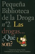 Las drogas...¿qué son? Pequeña biblioteca de la droga. Grupo Pandora. Editor: Pedro Tabernero.