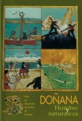 Doñana, hombre y naturaleza. Fundación Doñana 21. Grupo Pandora. Editor: Pedro Tabernero.