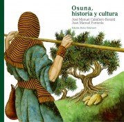 Osuna, historia y cultura. Biblioteca ilustrada del aceite y Osuna. Grupo Pandora. Editor: Pedro Tabernero.