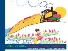Dibujos para Gabriel García Márquez. Project and Graphic Direction: Pedro Tabernero